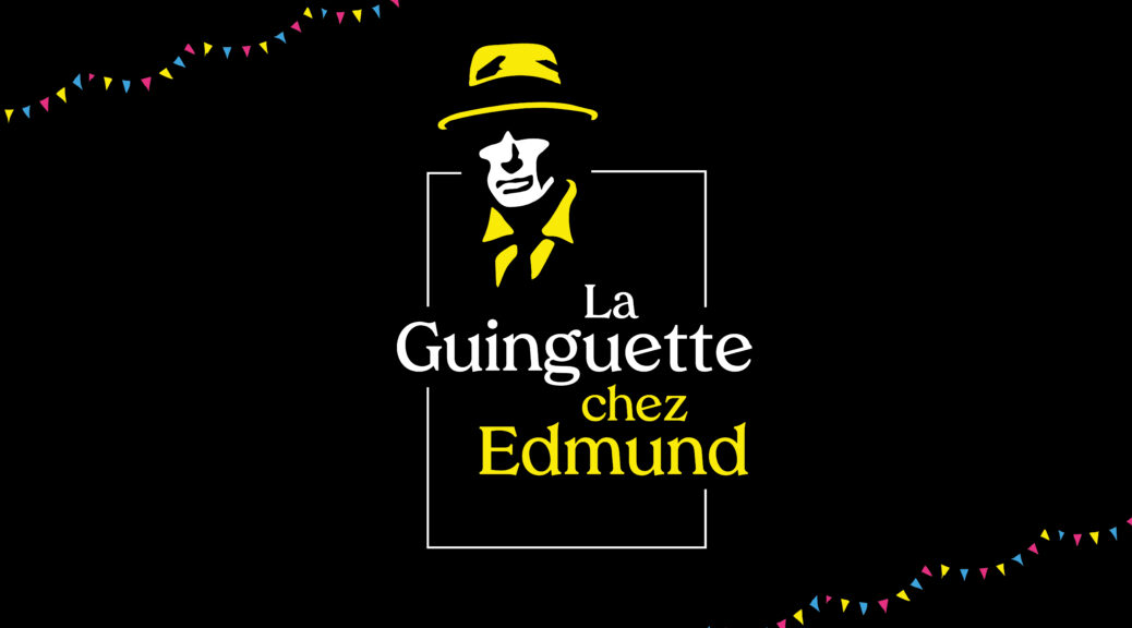 Guinguette chez Edmund 2022